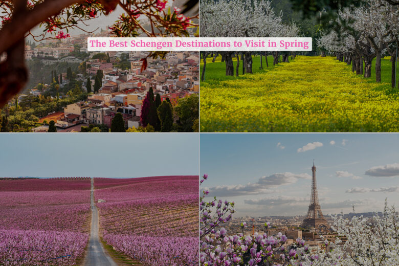 Blossoms & Beyond The Best Schengen Destinations to Visit in Spring with Everything You Need to Know